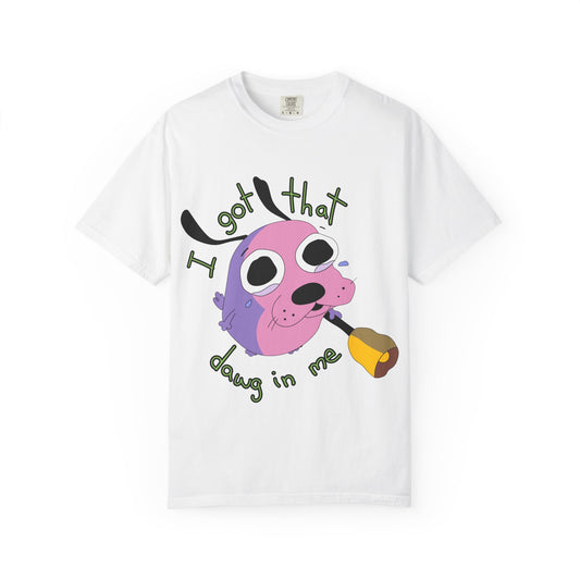 I Got That Dawg In Me Cowardly Cartoon Dog T-Shirt, Retro Cartoon Tee, Unisex Graphic Tee, Funny Trendy Shirt cartoon character